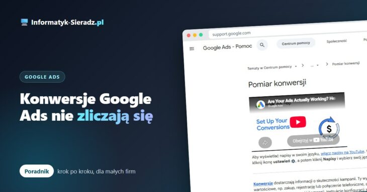 Konwersje Google Ads nie zliczają się – jak to sprawdzić krok po kroku