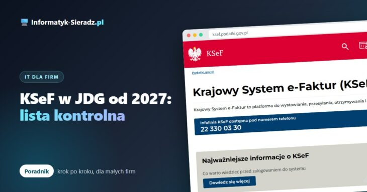 KSeF w jednoosobowej firmie od 2027: techniczna lista kontrolna dla najmniejszych